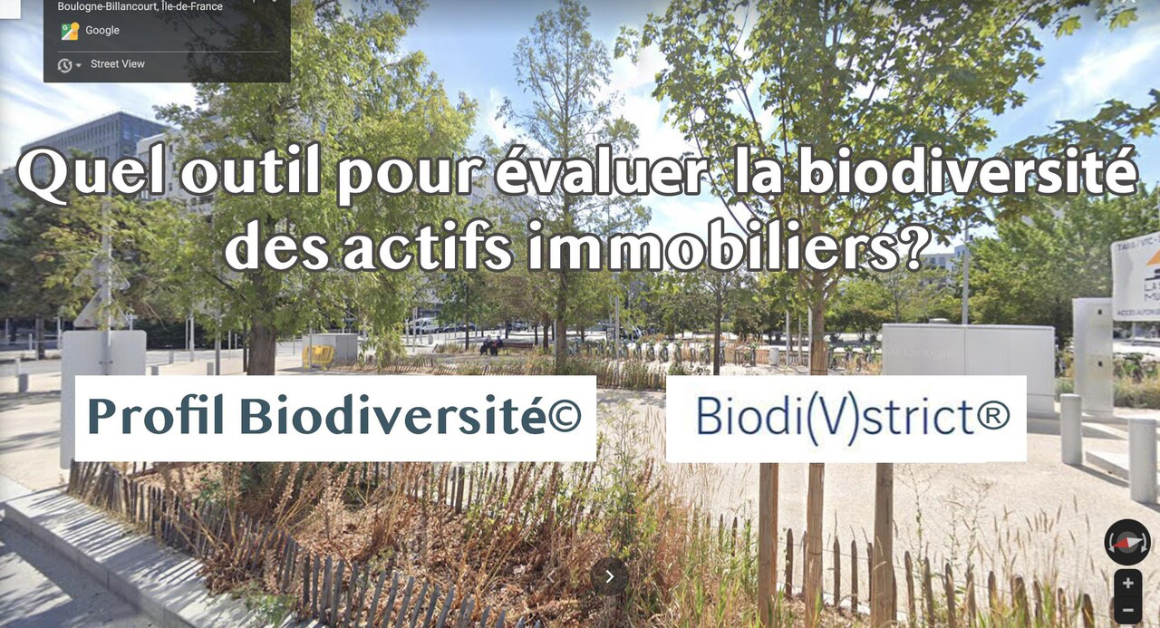 QUEL OUTIL POUR ÉVALUER LA BIODIVERSITÉ DES ACTIFS / PROJETS IMMOBILIERS?
